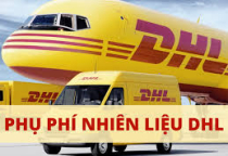 PHỤ PHÍ NHIÊN LIỆU DHL - THÁNG 6